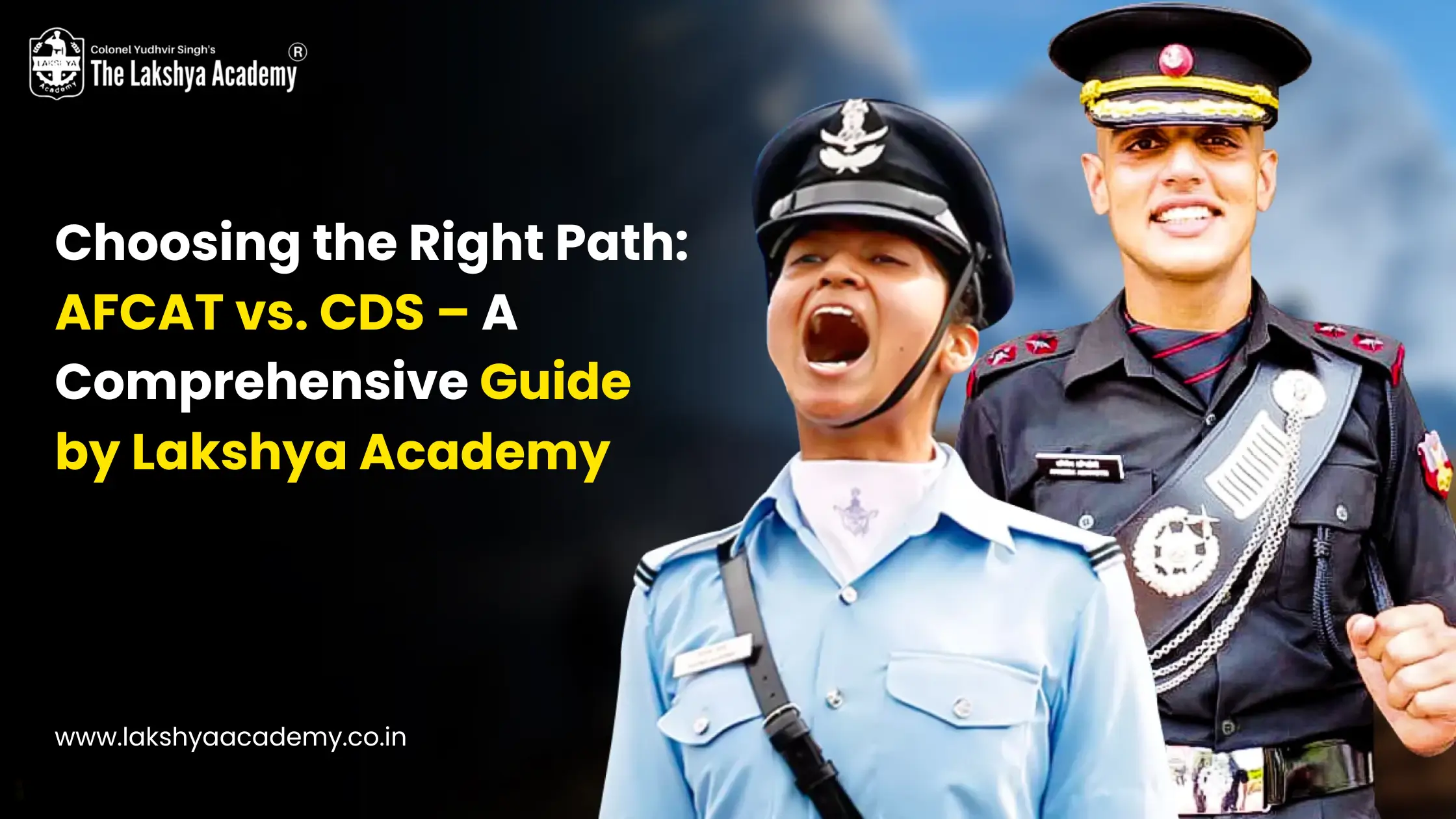Choosing the Right Path: afcat vs cds