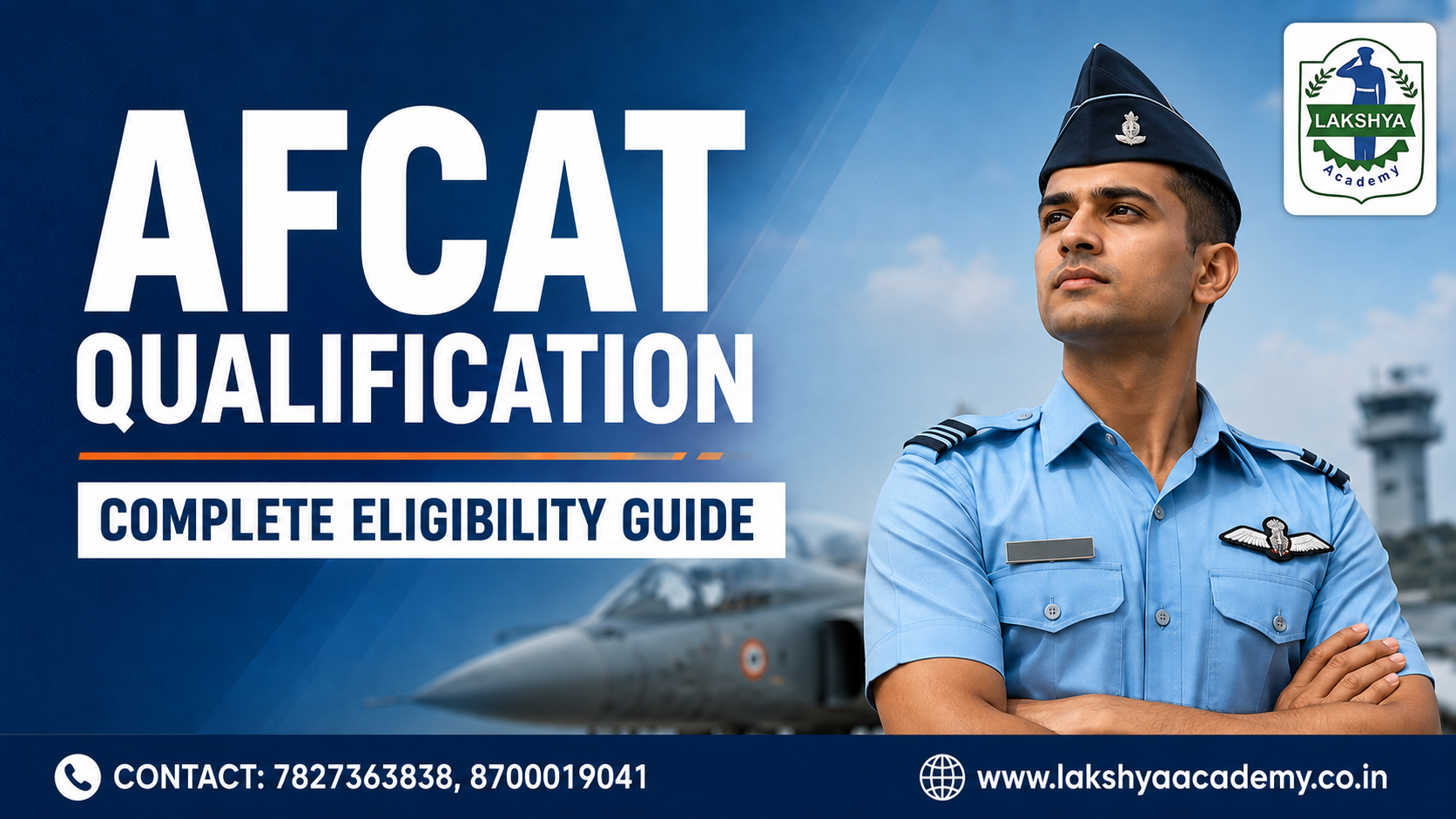 AFCAT Qualification: Complete Eligibility Guide | The Lakshya Academy