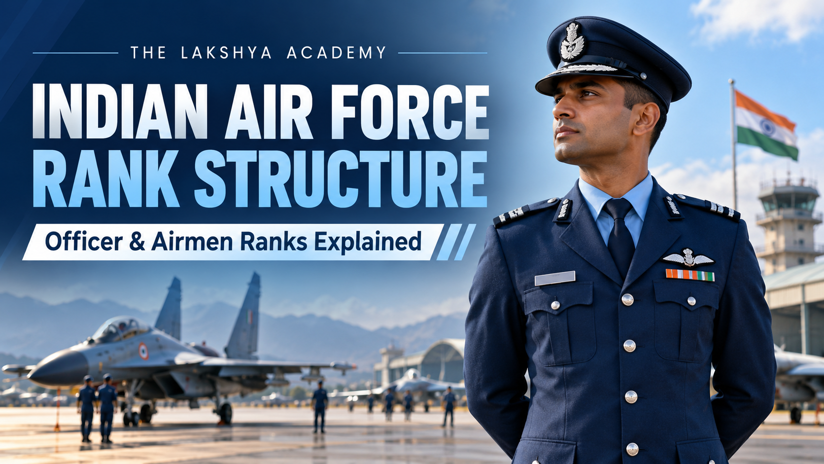 Indian Air Force Rank Structure: Officer & Airmen Ranks | The Lakshya Academy