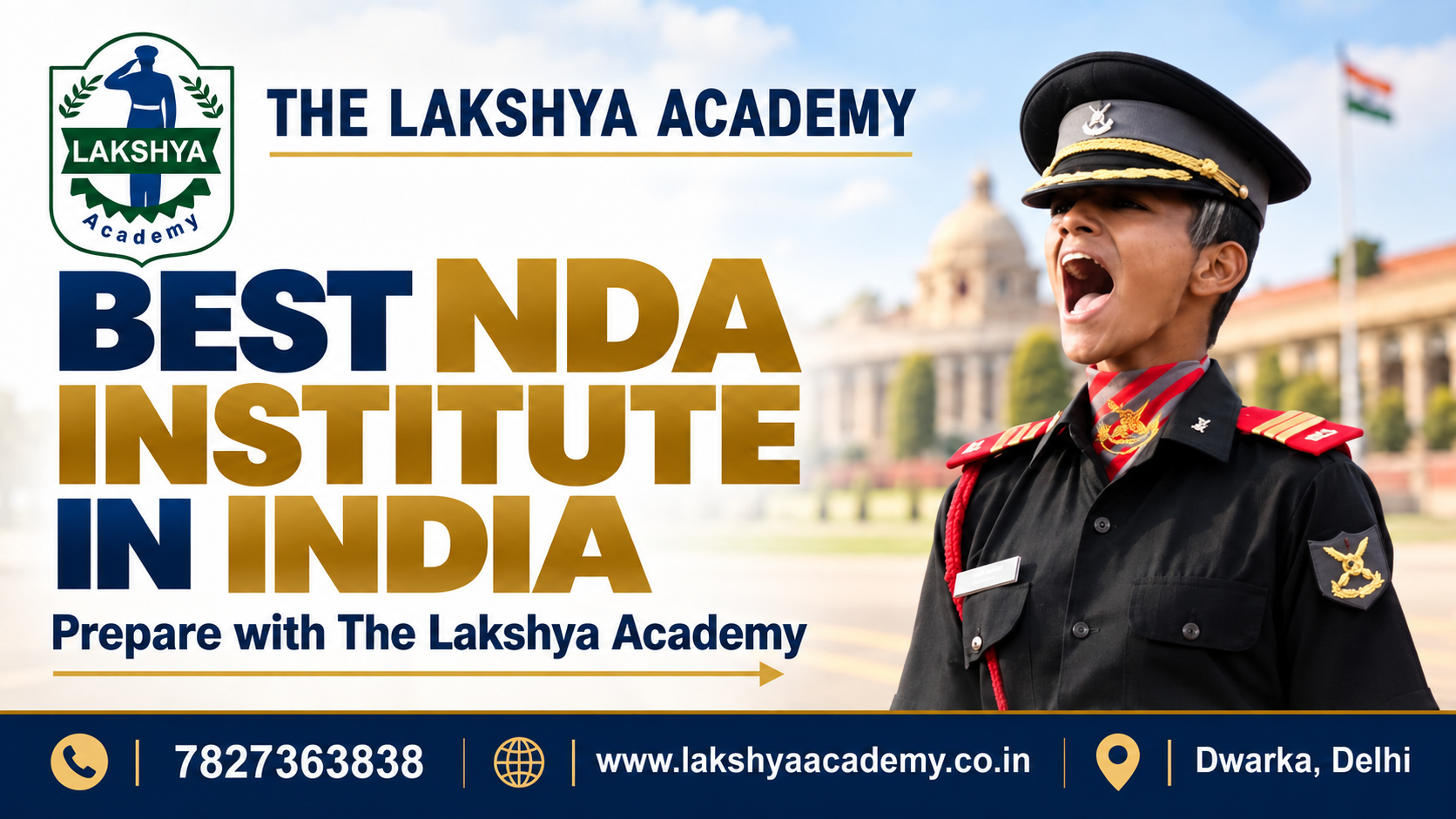 Best NDA Institute in India: Prepare with The Lakshya Academy