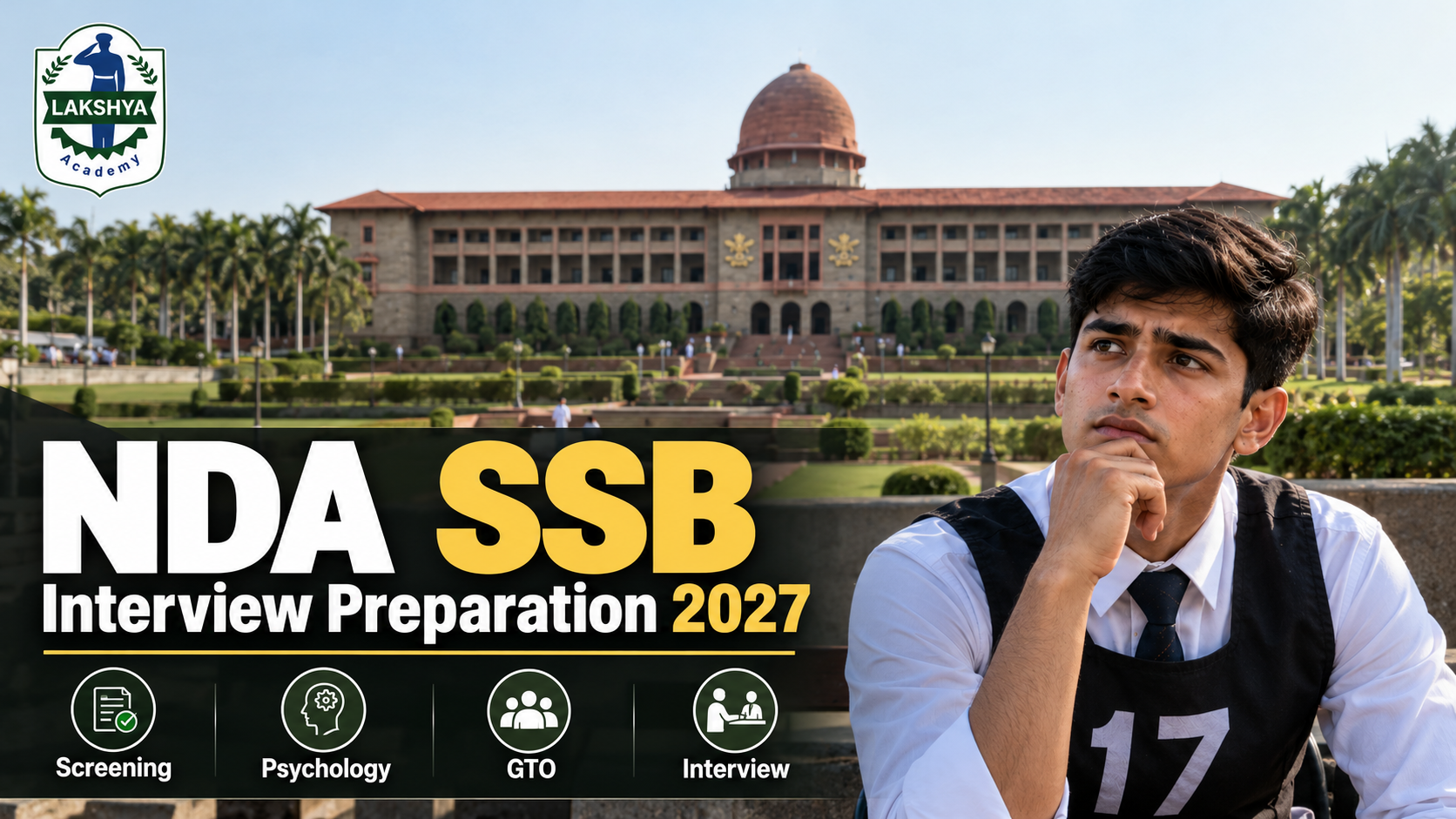 NDA SSB Interview Preparation 2027: Screening, Psychology, GTO and Interview | The Lakshya Academy